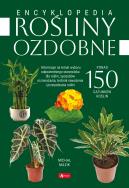 Rośliny ozdobne. Autor: Michał Mazik. ZdrowePodejscie.pl Okładka książki Rośliny ozdobne
