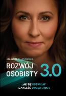 Rozwój osobisty 3.0. Jak się rozwijać i znaleźć swoją drogę. Autor: Bujnowska Jolanta. ZdrowePodejscie.pl Okładka książki Rozwój osobisty 3.0. Jak się rozwijać i znaleźć swoją drogę