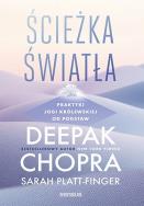 Ścieżka światła. Praktyki jogi królewskiej od. Autor: Deepak Chopra, Sarah Platt-Fin. ZdrowePodejscie.pl Okładka książki Ścieżka światła. Praktyki jogi królewskiej od