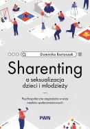 Okładka książki Sharenting a seksualizacja dzieci i młodzieży