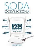 Okładka książki Soda Oczyszczona - 500 praktycznych zastosowań. Wyd 2