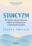 Okładka książki Stoicyzm. Jak zyskać zdrowy dystans, wpływ na własne życie i wewnętrzny spokój. Zeszyt ćwiczeń