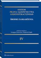 Okładka książki System Prawa Sądownictwa Administracyjnego. Tom 4. Środki zaskarżenia