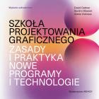 Szkoła projektowania graficznego. Zasady i praktyka, nowe programy i technologie. Autor: Dabner David, Stewart Sandra, Vickress Abbie. ZdrowePodejscie.pl Okładka książki Szkoła projektowania graficznego. Zasady i praktyka, nowe programy i technologie