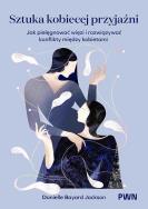 Okładka książki Sztuka kobiecej przyjaźni