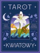 Okładka książki Tarot kwiatowy. Karty tarota + przewodnik. Odkryj mądrość kwiatów