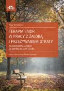 Okładka książki Terapia EMDR w pracy z żałobą i przeżywaniem straty