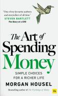 The Art of Spending Money. Autor: Morgan Housel. ZdrowePodejscie.pl Okładka książki The Art of Spending Money