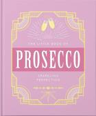 The Little Book of Prosecco. Wydawca: OH. ZdrowePodejscie.pl Opakowanie The Little Book of Prosecco