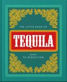 The Little Book of Tequila. Wydawca: OH. ZdrowePodejscie.pl Opakowanie The Little Book of Tequila