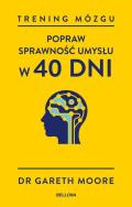 Okładka książki Trening mózgu. Popraw sprawność umysłu w 40 dni