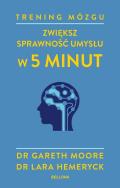 Okładka książki Trening mózgu. Zwiększ sprawność umysłu w 5 minut