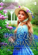 Okładka książki Ucieczka z zaścianka