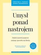 Umysł ponad nastrojem. Autor: Greenberger Dennis, Padesky Christine A.. ZdrowePodejscie.pl Okładka książki Umysł ponad nastrojem