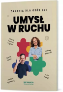Umysł w ruchu. Zeszyt do treningu dla osób 60+. Autor:   Praca zbiorowa. ZdrowePodejscie.pl Okładka książki Umysł w ruchu. Zeszyt do treningu dla osób 60+