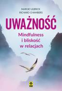 Okładka książki Uważność Mindfulness i bliskość w relacjach