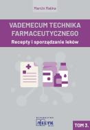Okładka książki Vademecum Tachnika Farmaceutycznego. Tom 3