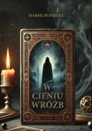 Okładka książki W cieniu wróżb
