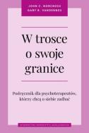 Okładka książki W trosce o swoje granice