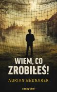 Okładka książki Wiem, co zrobiłeś!