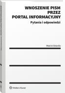 Okładka książki Wnoszenie pism przez portal informacyjny w pytaniach i odpowiedziach