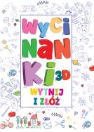 Wycinanki 3D - uszkodzone. Autor: Opracowanie zbiorowe. ZdrowePodejscie.pl Okładka książki Wycinanki 3D - uszkodzone