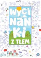 Wycinanki z tłem - uszkodzone. Autor: Opracowanie zbiorowe. ZdrowePodejscie.pl Okładka książki Wycinanki z tłem - uszkodzone