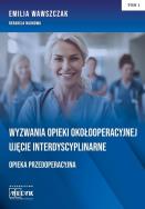 Wyzwania Opieki Okołooperacyjnej.... Autor: Emilia Wawszczak. ZdrowePodejscie.pl Okładka książki Wyzwania Opieki Okołooperacyjnej...