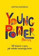 Okładka książki Young power! 30 historii o tym, jak młodzi zmieniają świat [2026]
