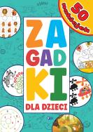 Zagadki dla dzieci - uszkodzone. Autor: Opracowanie zbiorowe. ZdrowePodejscie.pl Okładka książki Zagadki dla dzieci - uszkodzone