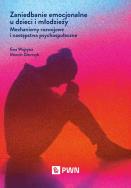 Okładka książki Zaniedbanie emocjonalne u dzieci i młodzieży