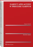 Okładka książki Zarzut apelacyjny w procesie karnym