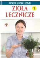 Okładka książki Zdrowie skarbem natury. Zioła lecznicze