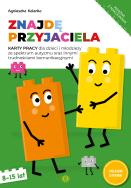 Znajdę przyjaciela. Karty pracy doskonalące.... Autor: Agnieszka Kolanko. ZdrowePodejscie.pl Okładka książki Znajdę przyjaciela. Karty pracy doskonalące...