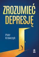 Zrozumieć depresję. Autor: Piotr Krawczyk. ZdrowePodejscie.pl Okładka książki Zrozumieć depresję